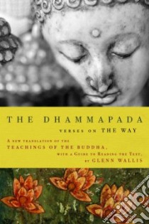 The Dhammapada libro in lingua di Buddha (COR), Wallis Glenn (TRN)