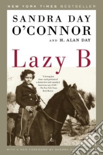 Lazy B libro in lingua di O'Connor Sandra Day, Day H. Alan