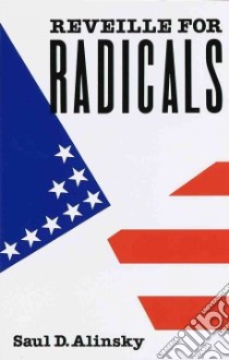 Reveille for Radicals libro in lingua di Alinsky Saul David