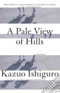 A Pale View of Hills libro in lingua di Ishiguro Kazuo
