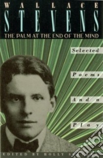 The Palm at the End of the Mind libro in lingua di Stevens Wallace, Stevens Holly (EDT)