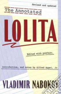 The Annotated Lolita libro in lingua di Nabokov Vladimir Vladimirovich