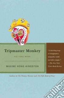 Tripmaster Monkey libro in lingua di Kingston Maxine Hong