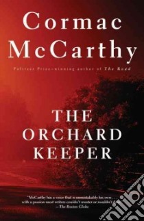 The Orchard Keeper libro in lingua di McCarthy Cormac