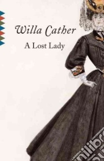 A Lost Lady libro in lingua di Cather Willa