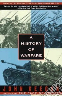 A History of Warfare libro in lingua di Keegan John