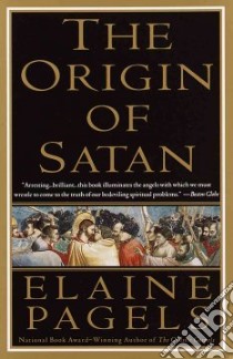 The Origin of Satan libro in lingua di Pagels Elaine H.