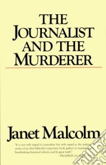 The Journalist and the Murderer libro in lingua di Malcolm Janet