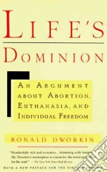 Life's Dominion libro in lingua di Dworkin Ronald