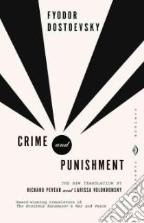 Crime and Punishment libro in lingua di Dostoyevsky Fyodor, Pevear Richard (TRN), Volokhonsky Larissa (TRN)