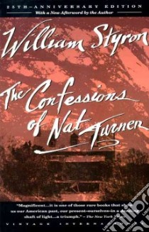 The Confessions of Nat Turner libro in lingua di Styron William
