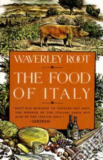 The Food of Italy libro in lingua di Root Waverley