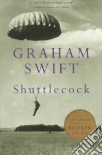 Shuttlecock libro in lingua di Swift Graham
