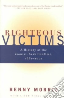 Righteous Victims libro in lingua di Morris Benny