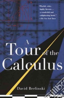 A Tour of the Calculus libro in lingua di Berlinski David