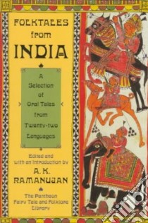 Folktales from India libro in lingua di Ramanujan A. K.