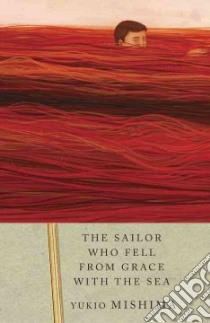 The Sailor Who Fell from Grace With the Sea libro in lingua di Mishima Yukio, Nathan John (TRN)