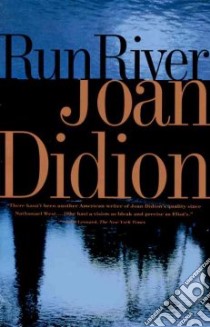Run, River libro in lingua di Didion Joan