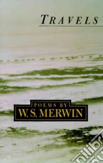 Travels libro in lingua di Merwin W. S.