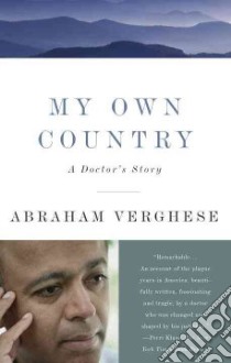 My Own Country libro in lingua di Verghese Abraham