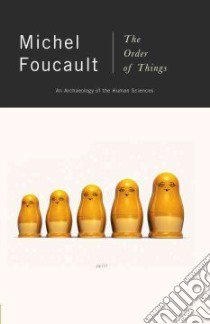 The Order of Things libro in lingua di Foucault Michel