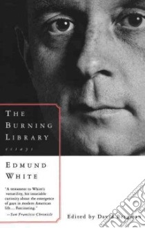 The Burning Library libro in lingua di White Edmund, Bergman David, Walther Luann (EDT)