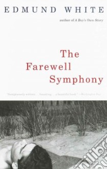 The Farewell Symphony libro in lingua di White Edmund