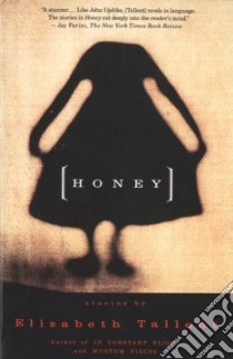 Honey libro in lingua di Tallent Elizabeth