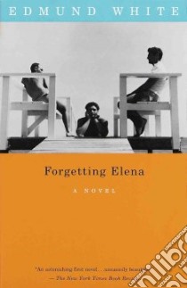 Forgetting Elena libro in lingua di White Edmund