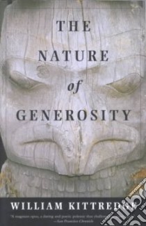 The Nature of Generosity libro in lingua di Kittredge William