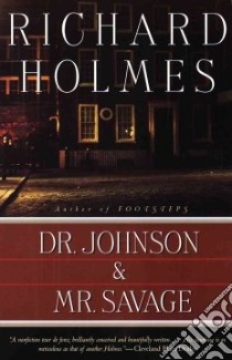 Dr. Johnson & Mr. Savage libro in lingua di Holmes Richard