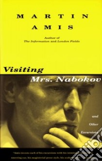 Visiting Mrs. Nabokov and Other Excursions libro in lingua di Amis Martin