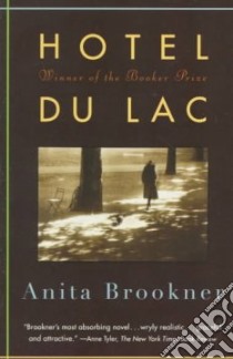 Hotel Du Lac libro in lingua di Brookner Anita, Desser Robin (EDT)