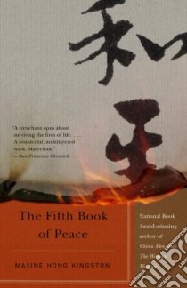 The Fifth Book of Peace libro in lingua di Kingston Maxine Hong