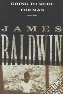 Going to Meet the Man libro in lingua di Baldwin James