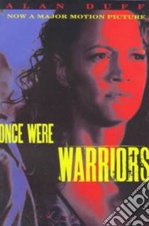Once Were Warriors libro in lingua di Duff Alan