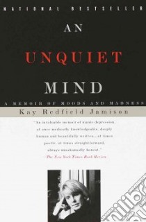 An Unquiet Mind libro in lingua di Jamison Kay Redfield
