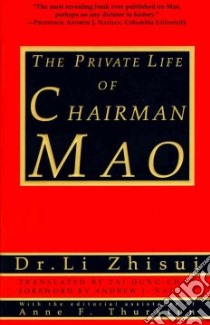 The Private Life of Chairman Mao libro in lingua di Li Zhisui, Thurston Anne F., Zhisui Li