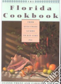 The Florida Cookbook libro in lingua di Voltz Jeanne, Stuart Caroline