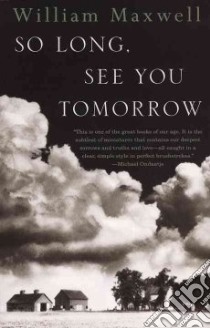 So Long, See You Tomorrow libro in lingua di Maxwell William