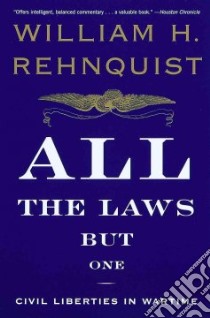 All the Laws but One libro in lingua di Rehnquist William H.