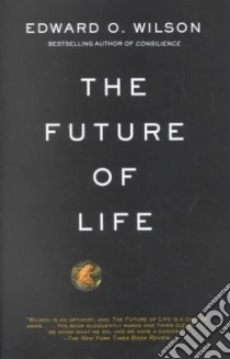 The Future of Life libro in lingua di Wilson Edward O.