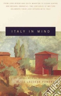 Italy in Mind libro in lingua di Powers Alice Leccese (EDT)