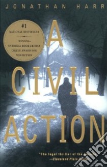 A Civil Action libro in lingua di Harr Jonathan, Asher Marty (EDT)