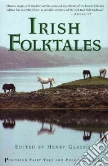 Irish Folk Tales libro in lingua di Glassie Henry (EDT), O'Hearn Claudine (EDT)