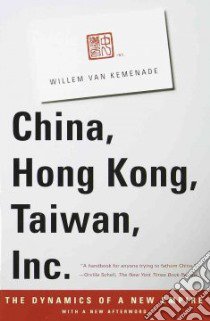 China, Hong Kong, Taiwan, Inc. libro in lingua di Van Kemenade Willem