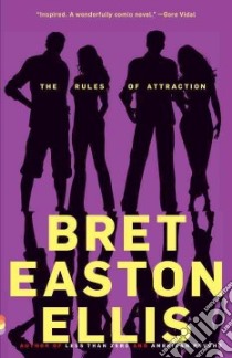 The Rules of Attraction libro in lingua di Ellis Bret Easton