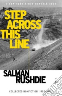 Step Across This Line libro in lingua di Rushdie Salman