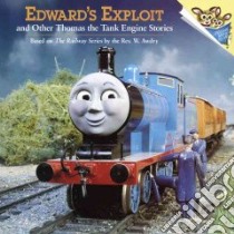 Edward's Exploit and Other Thomas the Tank Engine Stories libro in lingua di Awdry W., Mitton David, Permane Terry
