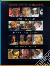 One World, Many Religions libro in lingua di Osborne Mary Pope